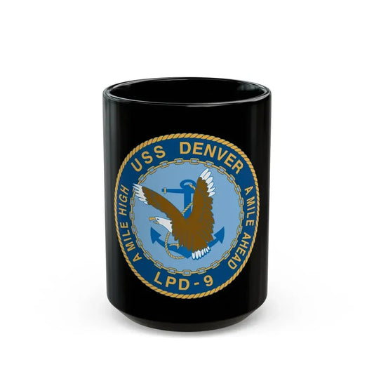 A Mile High USS Denver A Mile Ahead LPD 9 (U.S. Navy) Black Coffee Mug 15oz - Go Mug Yourself