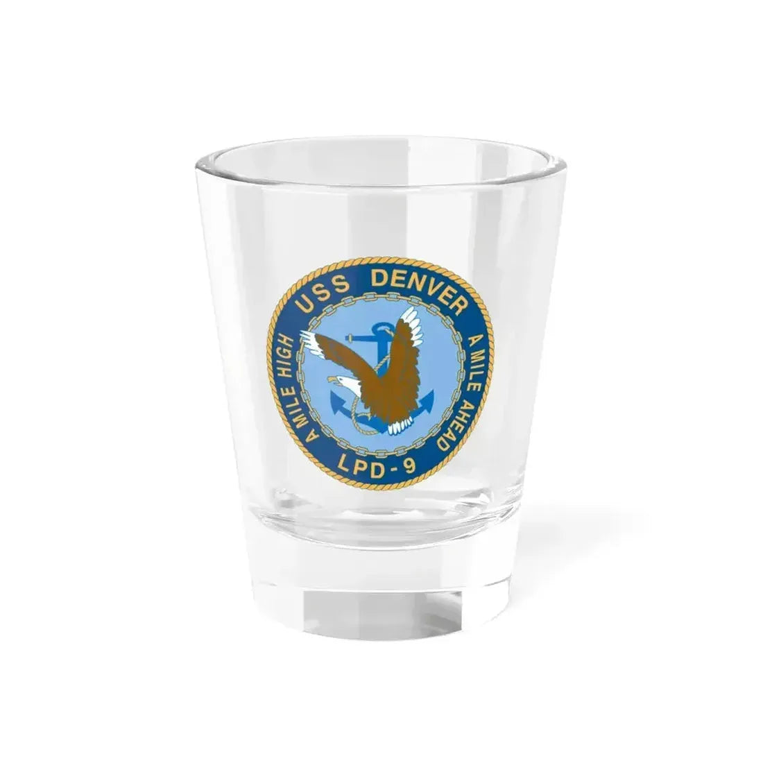 A Mile High USS Denver A Mile Ahead LPD 9 (U.S. Navy) Shot Glass 1.5oz 1.5oz - Go Mug Yourself