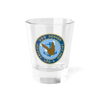 A Mile High USS Denver A Mile Ahead LPD 9 (U.S. Navy) Shot Glass 1.5oz 1.5oz - Go Mug Yourself
