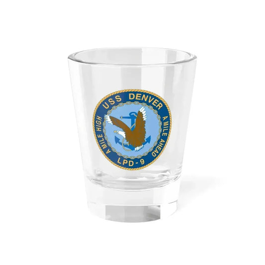 A Mile High USS Denver A Mile Ahead LPD 9 (U.S. Navy) Shot Glass 1.5oz 1.5oz - Go Mug Yourself