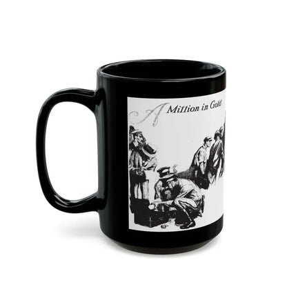 A Million in Gold, Collier's, March 10, 1928 - Black Coffee Mug - Go Mug Yourself