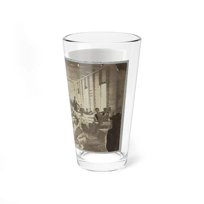 A Ward In Hospital At Convalescent Camp Near Alexandria, Va. (U.S. Civil War) Pint Glass 16oz-Go Mug Yourself