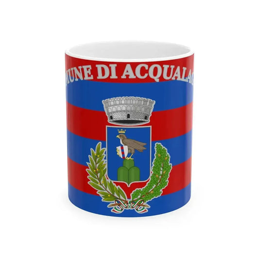 Acqualagna-Bandiera (Italy) White Coffee Mug 11oz - Go Mug Yourself
