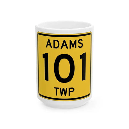 Adams Township Route 101 Coshocton County Ohio (Ohio) (Road Sign) White Coffee Mug 15oz - Go Mug Yourself