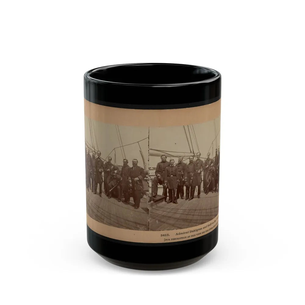 Admiral Dahlgren And Staff On The Pawnee (U.S. Civil War) Black Coffee Mug-15oz-Go Mug Yourself