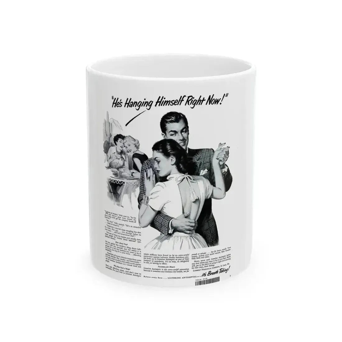 Advertisement for Listerine, LIFE, August 6, 1951 - White Coffee Mug 11oz - Go Mug Yourself