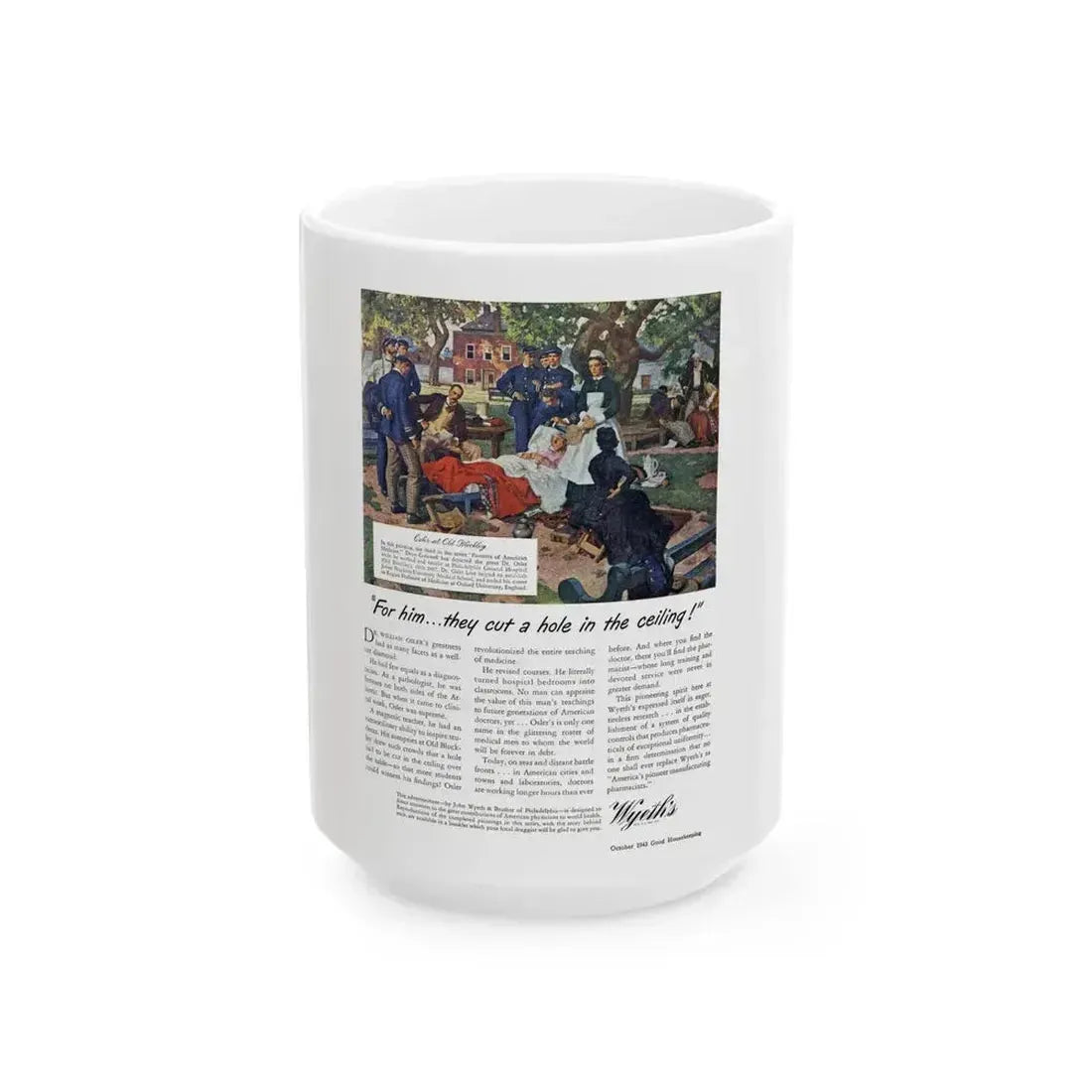 Advertisement for Wyeth, Good Housekeeping, October 1943 - White Coffee Mug 15oz - Go Mug Yourself