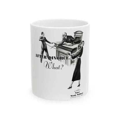 After Divorce What, Cosmopolitan, November 1936 - White Coffee Mug 11oz - Go Mug Yourself