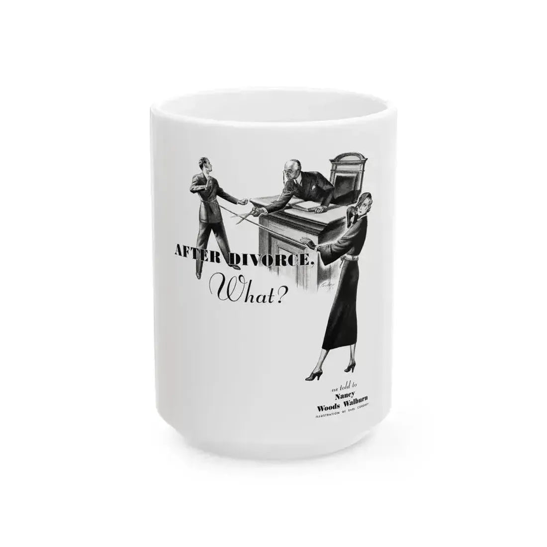 After Divorce What, Cosmopolitan, November 1936 - White Coffee Mug 15oz - Go Mug Yourself