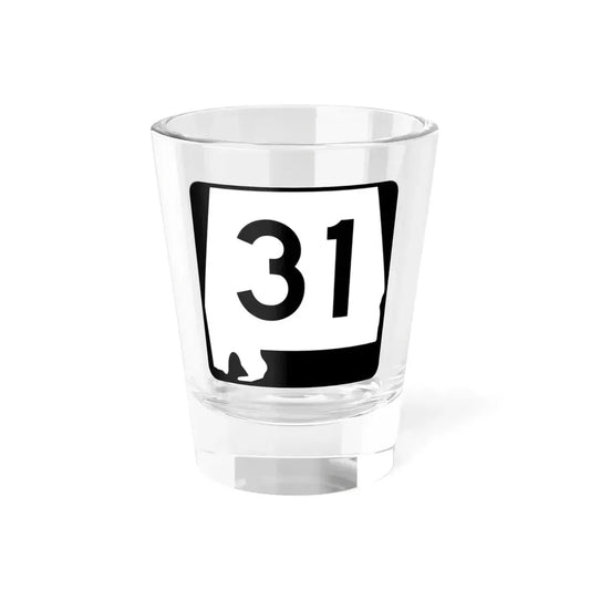 Alabama 31 (Alabama) (Road Sign) Shot Glass 1.5oz 1.5oz - Go Mug Yourself