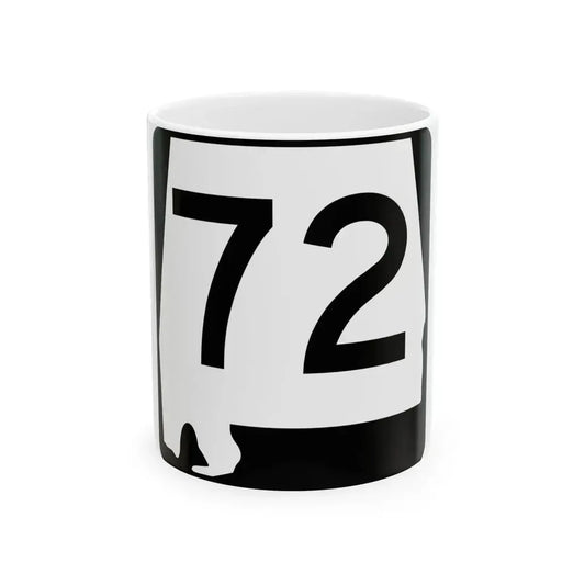 Alabama 72 (Alabama) (Road Sign) White Coffee Mug 11oz - Go Mug Yourself