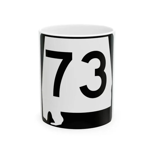 Alabama 73 (Alabama) (Road Sign) White Coffee Mug 11oz - Go Mug Yourself