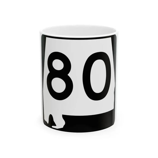 Alabama 80 (Alabama) (Road Sign) White Coffee Mug 11oz - Go Mug Yourself