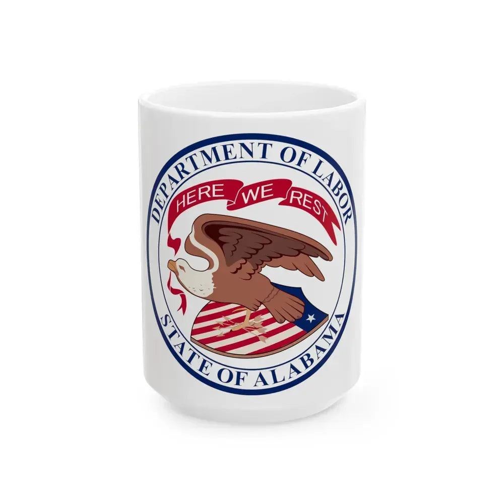 Alabama Department of Labor - White Coffee Mug 15oz - Go Mug Yourself