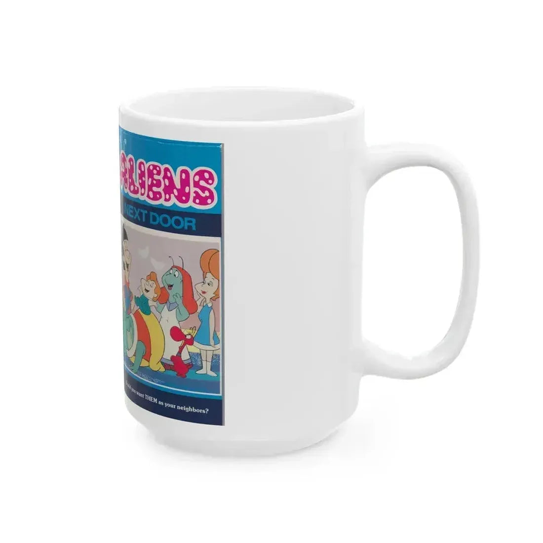 ALIENS NEXT DOOR CARTOON (VHS COVER) - White Coffee Mug - Go Mug Yourself
