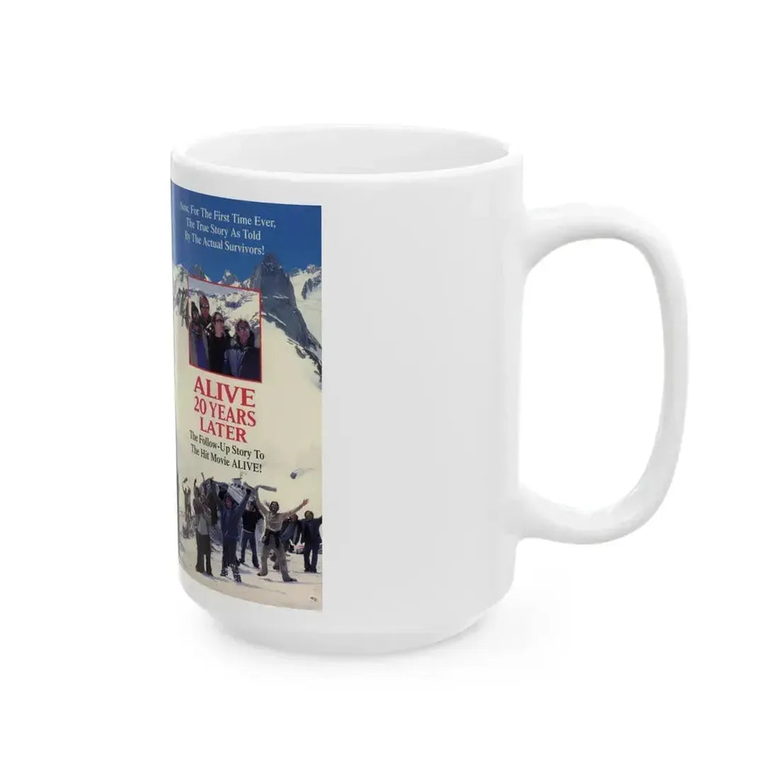 ALIVE 20 YEARS LATER (VHS COVER) - White Coffee Mug - Go Mug Yourself