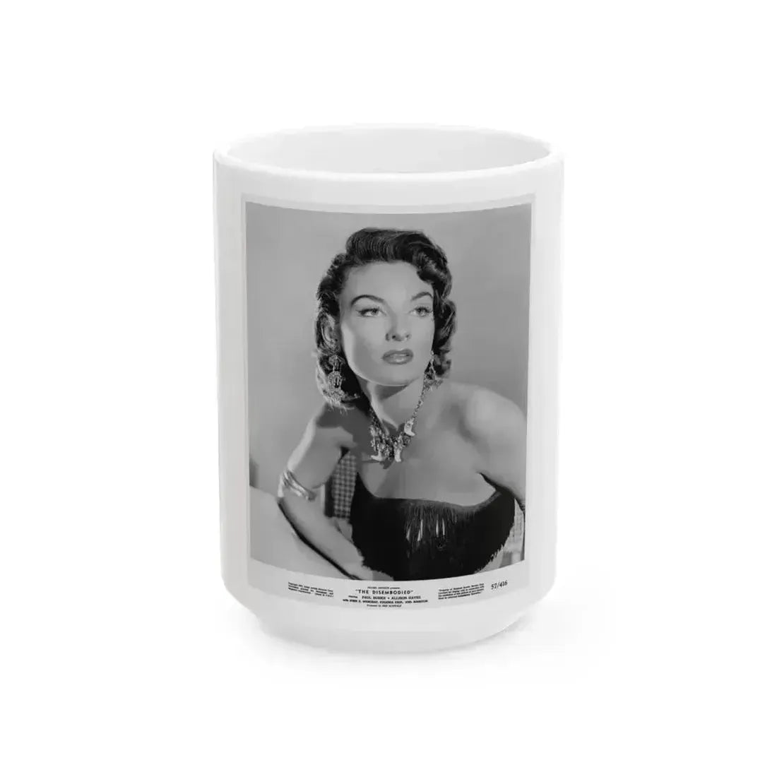 Allison Hayes #152 - Upper Body 8x10 B&W HQ Photo Re-Print for ''The Disembodied'' '57 Glamour Promo Photo (Vintage Female Icon) White Coffee Mug 15oz - Go Mug Yourself