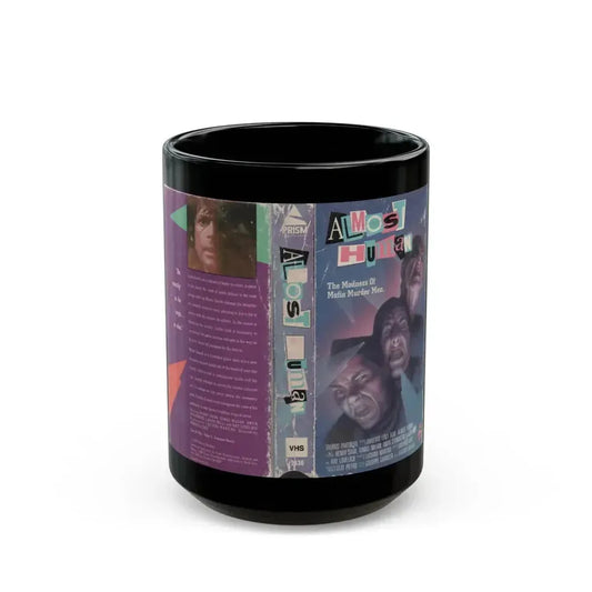 ALMOST HUMAN (VHS COVER) - Black Coffee Mug 15oz - Go Mug Yourself