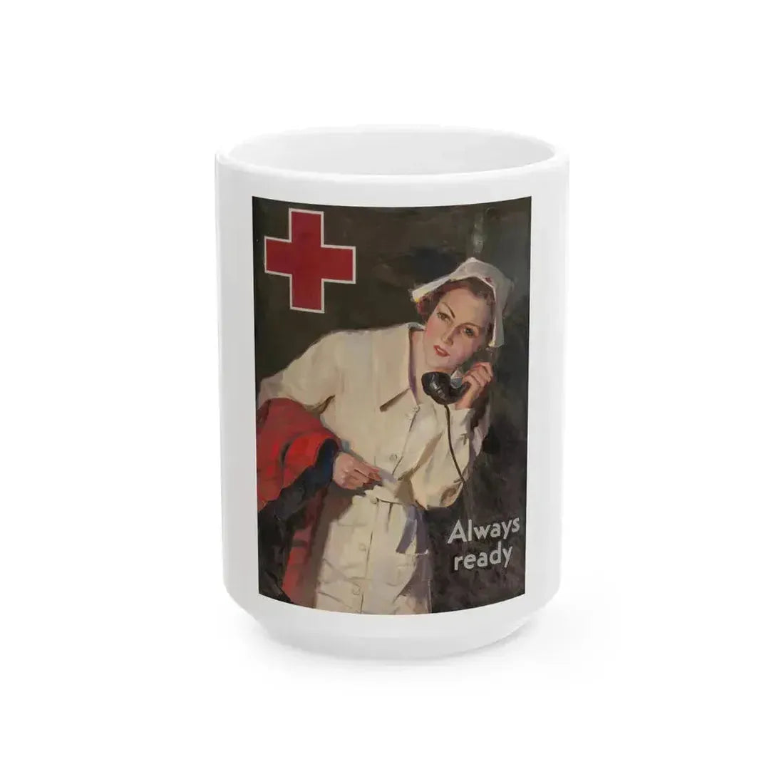Always Ready, probable Red Cross advertisement - White Coffee Mug 15oz - Go Mug Yourself