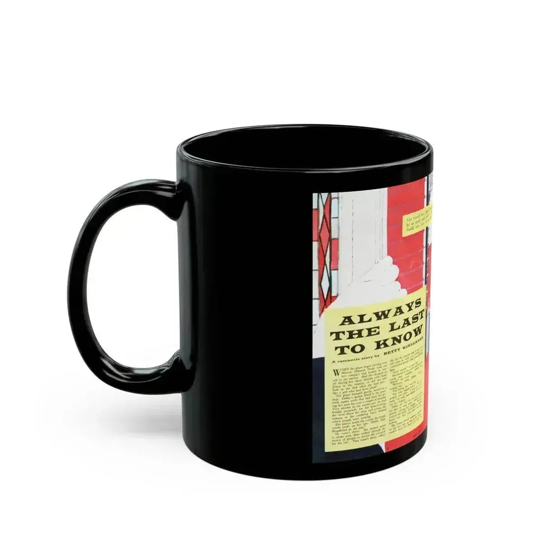 Always The Last To Know, Family Circle, February 1956 - Black Coffee Mug - Go Mug Yourself