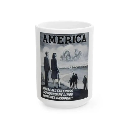 America poster advertisement - White Coffee Mug 15oz - Go Mug Yourself
