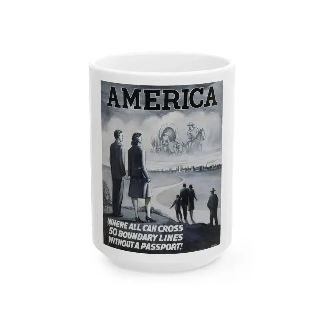 America poster advertisement - White Coffee Mug 15oz - Go Mug Yourself