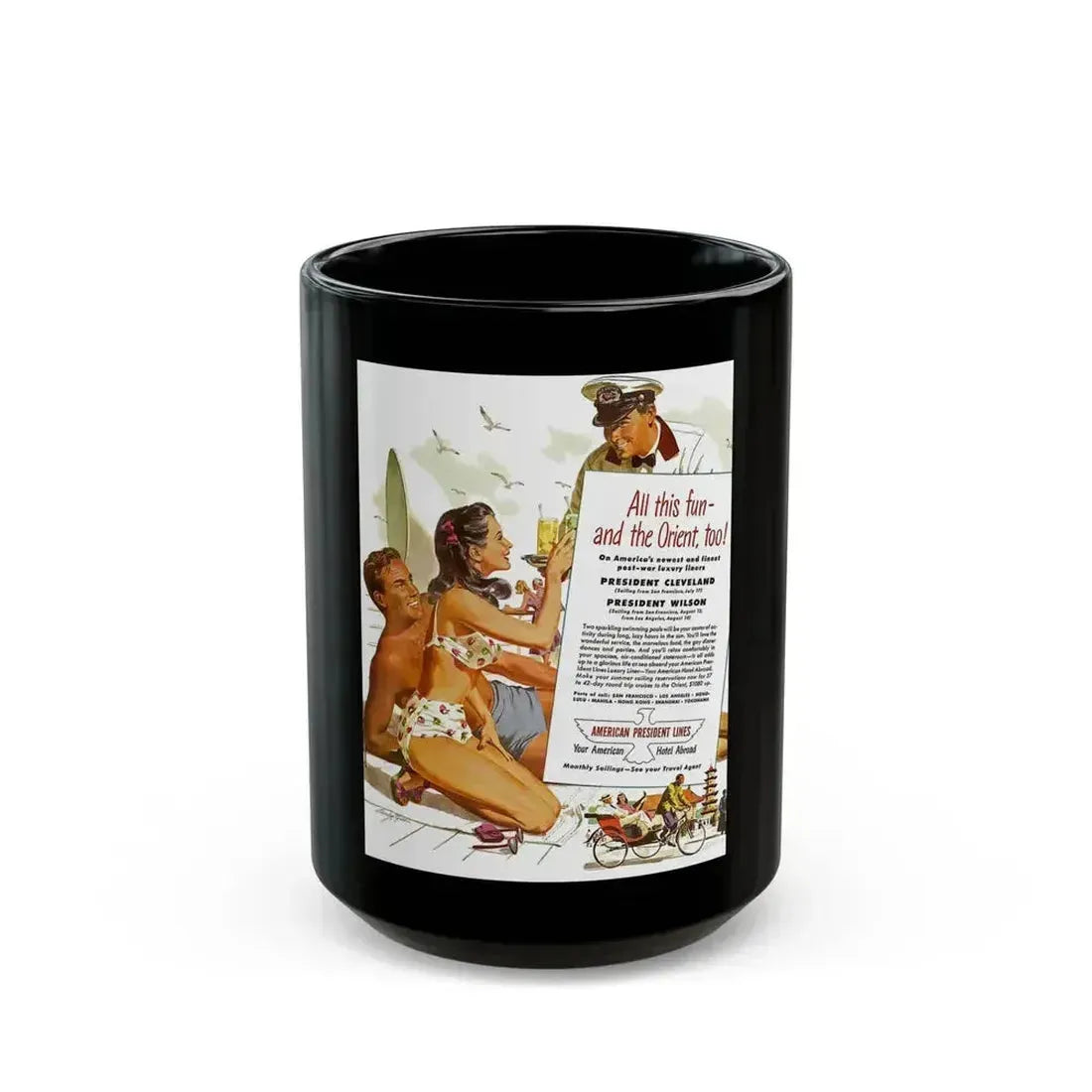 American President Lines ad, 1948 - Black Coffee Mug 15oz - Go Mug Yourself