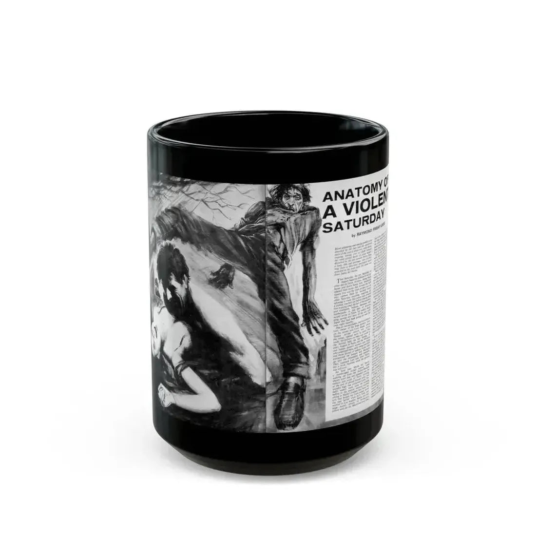 Anatomy of a Violent Saturday - Black Coffee Mug 15oz - Go Mug Yourself