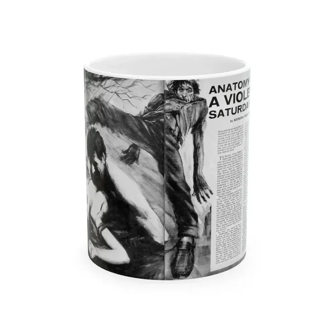 Anatomy of a Violent Saturday - White Coffee Mug 11oz - Go Mug Yourself
