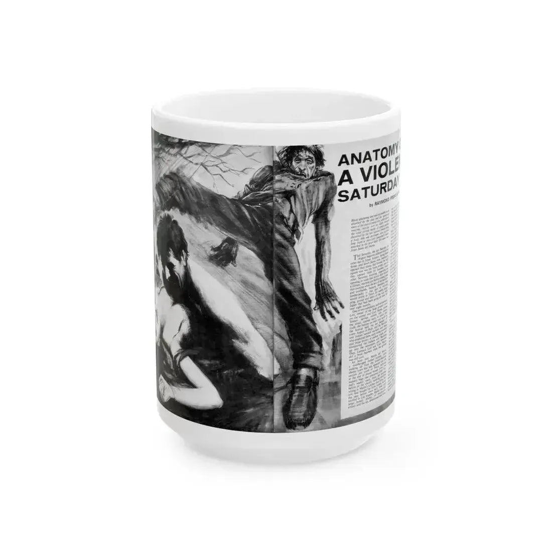 Anatomy of a Violent Saturday - White Coffee Mug 15oz - Go Mug Yourself
