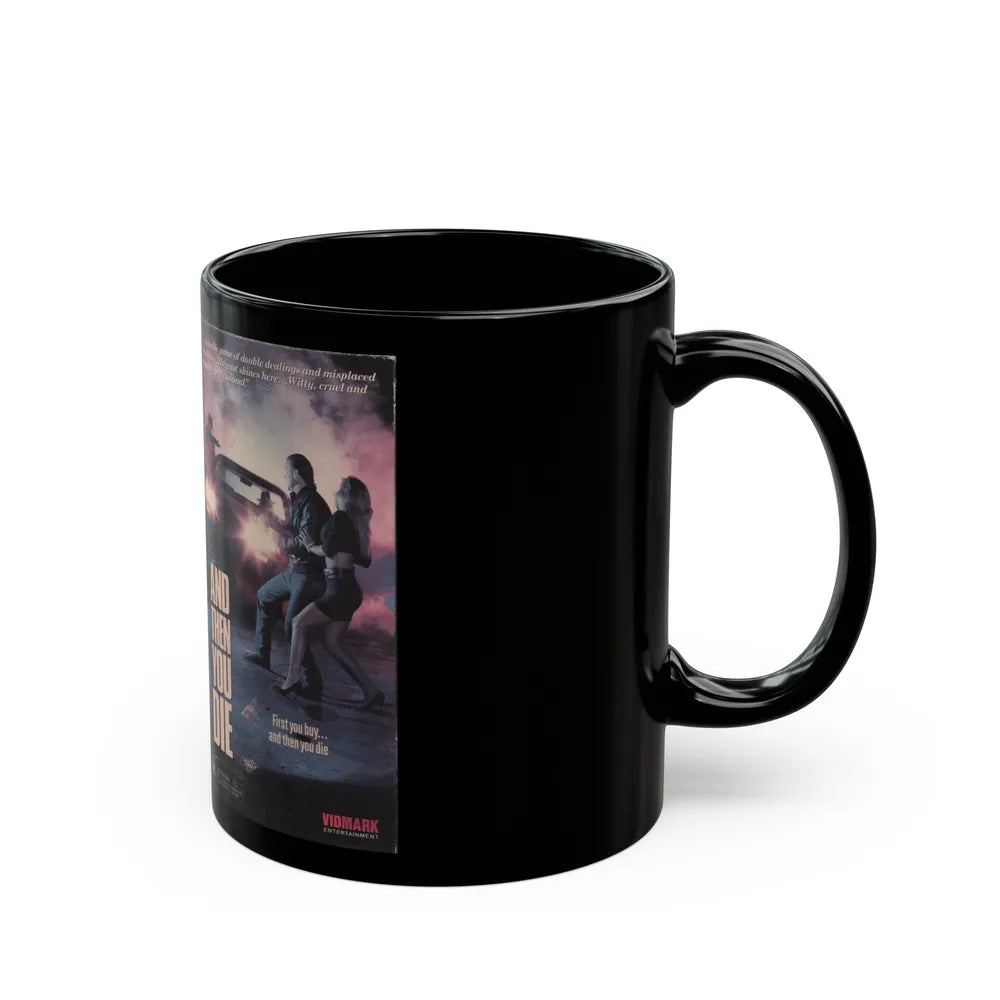 AND THEN YOU DIE (VHS COVER) - Black Coffee Mug-Go Mug Yourself