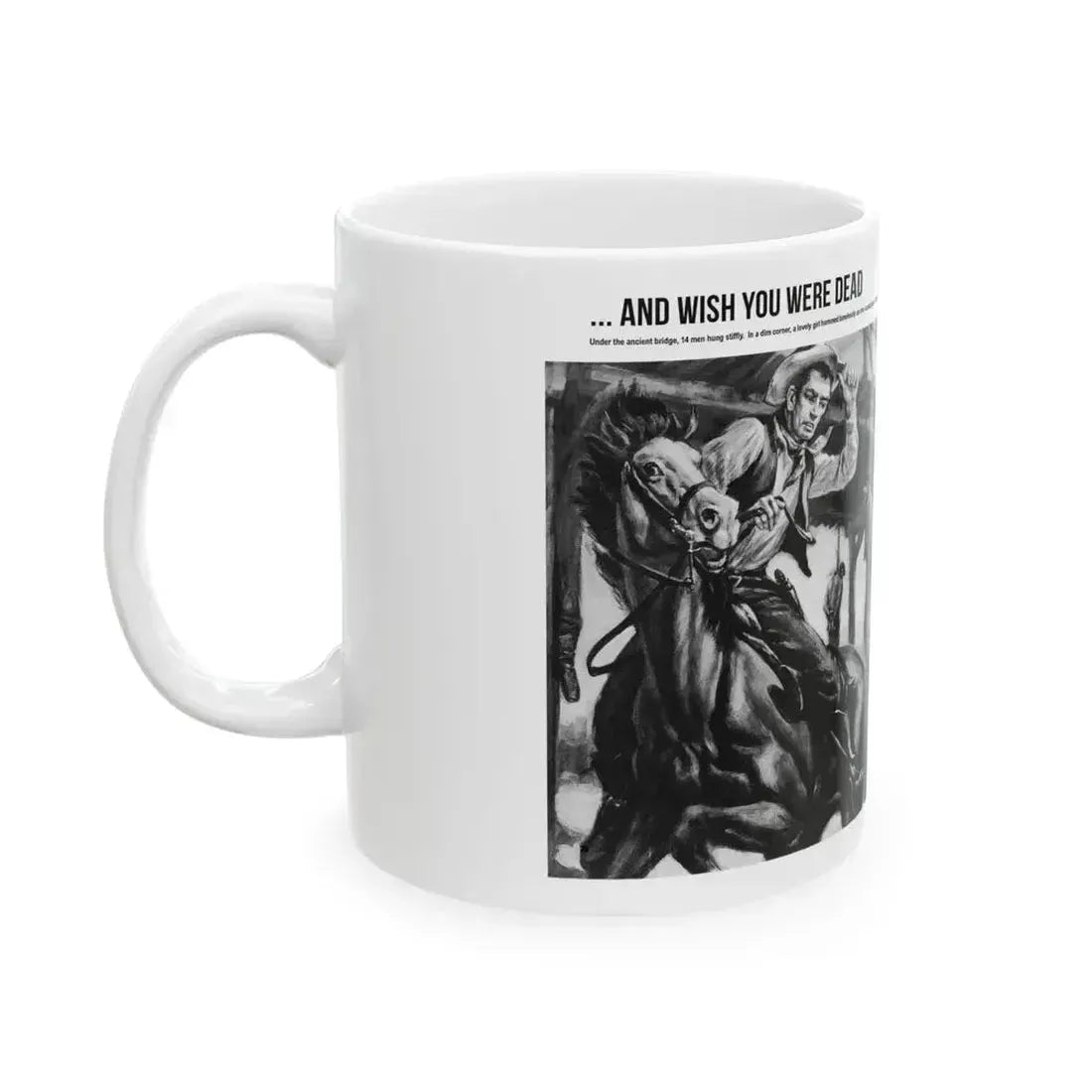 And Wish You Were Dead, All Man magazine, September 1959 - White Coffee Mug - Go Mug Yourself