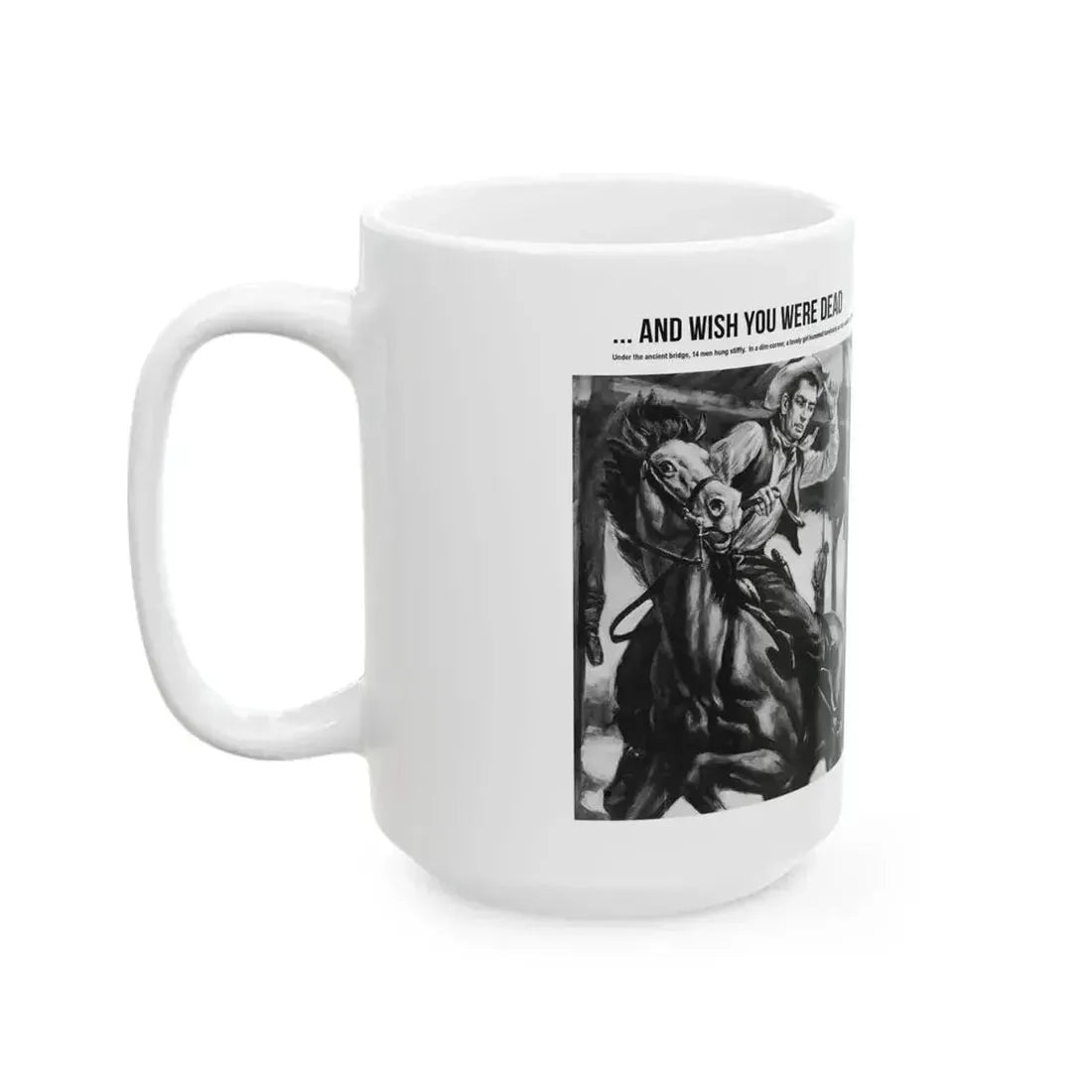 And Wish You Were Dead, All Man magazine, September 1959 - White Coffee Mug - Go Mug Yourself