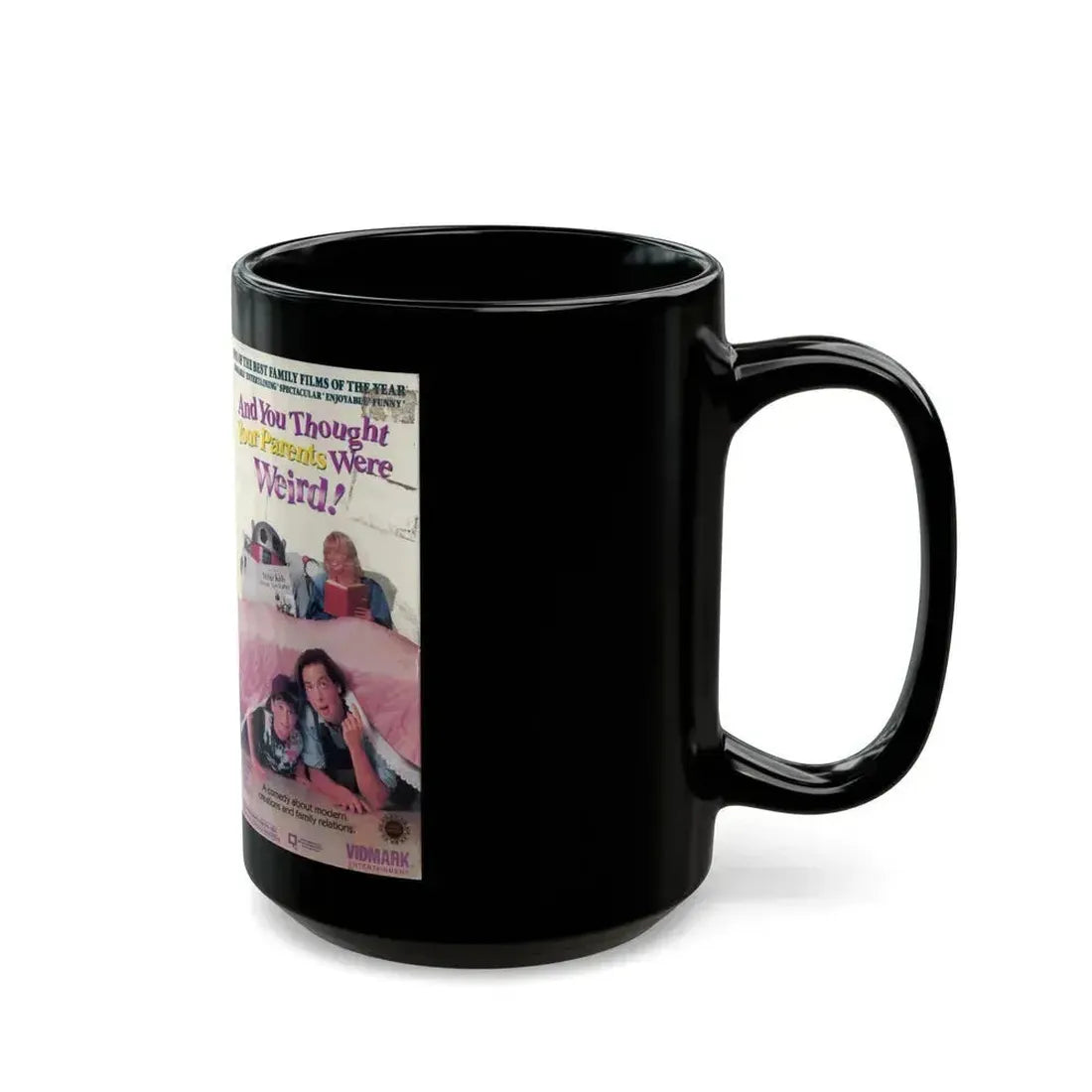 AND YOU THOUGHT YOUR PARENTS WERE WEIRD (VHS COVER) - Black Coffee Mug - Go Mug Yourself