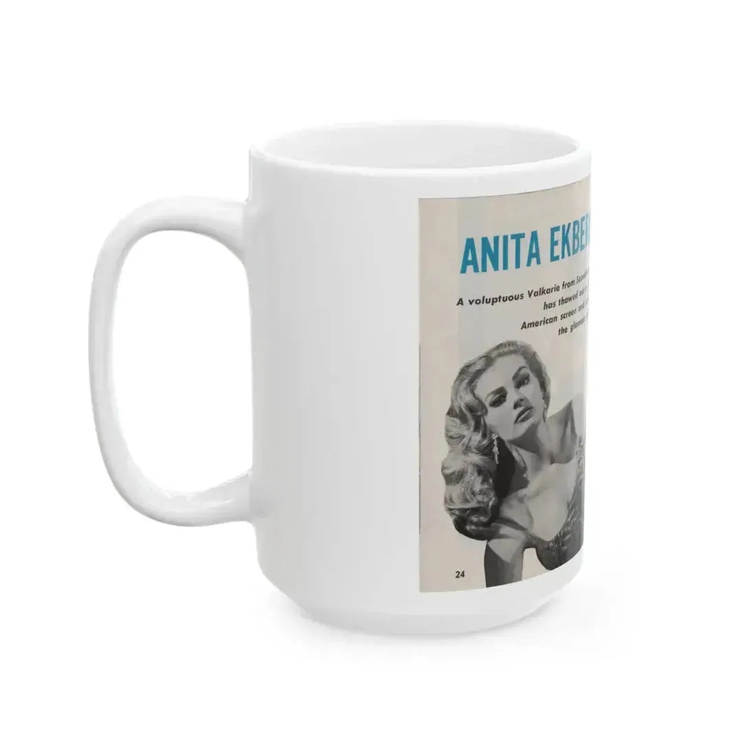 Anita Ekberg #311 - Pose! Pocket Mag. July '58 Photos (Vintage Female Icon) White Coffee Mug - Go Mug Yourself