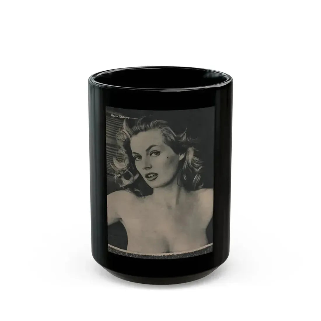 Anita Ekberg #393 - Fabulous Females Mag. Issue #1 '55 - 1 B&W Photo (Vintage Female Icon) Black Coffee Mug 15oz - Go Mug Yourself