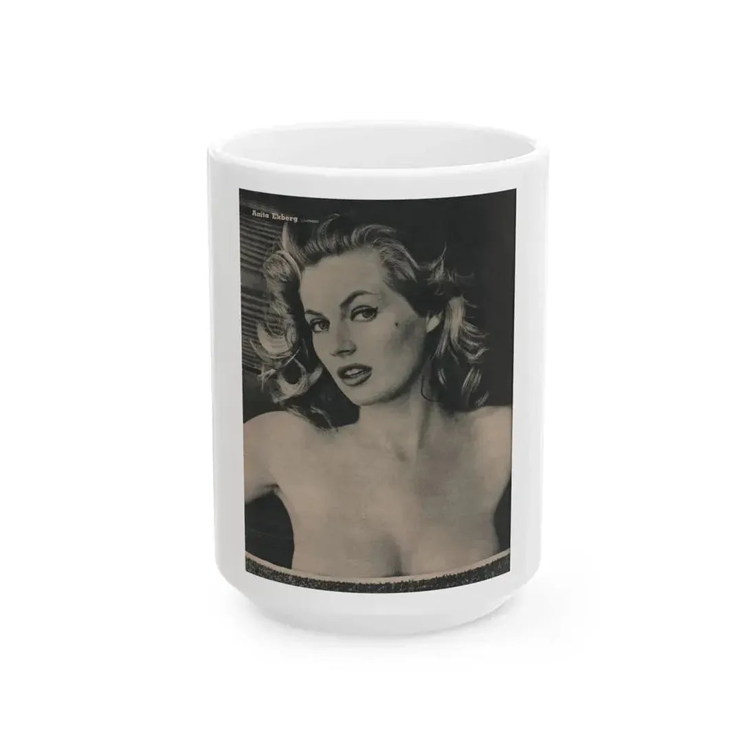 Anita Ekberg #393 - Fabulous Females Mag. Issue #1 '55 - 1 B&W Photo (Vintage Female Icon) White Coffee Mug 15oz - Go Mug Yourself