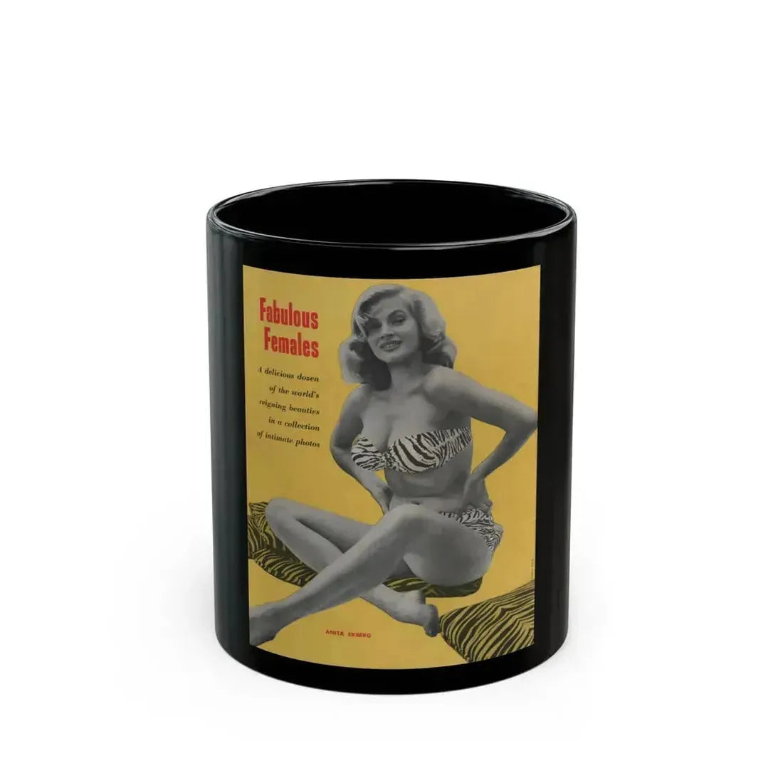 Anita Ekberg #399 - Fabulous Females Mag. Issue #1 - 1 B&W Photo on back cover (Vintage Female Icon) Black Coffee Mug 11oz - Go Mug Yourself