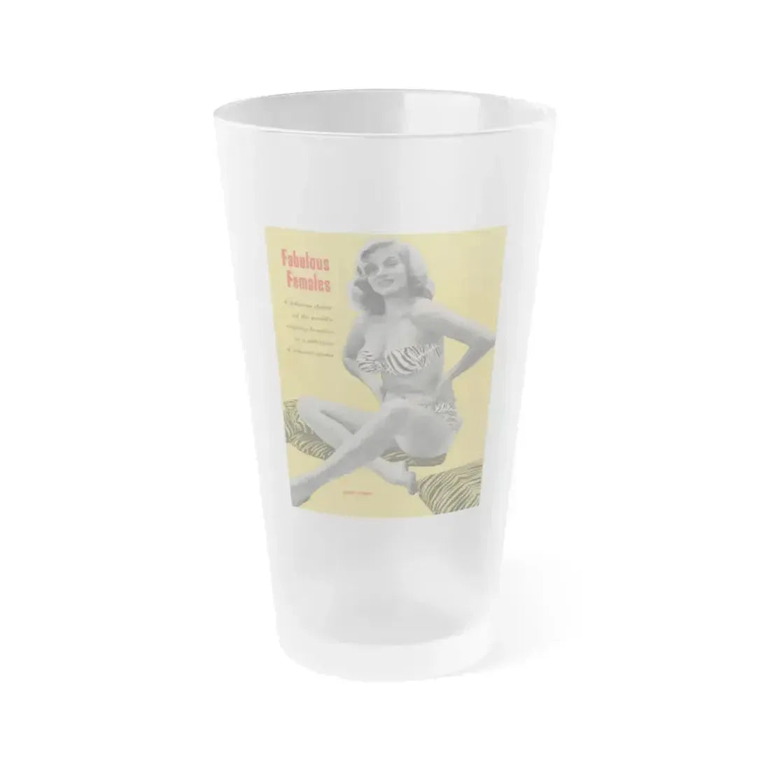 Anita Ekberg #399 - Fabulous Females Mag. Issue #1 - 1 B&W Photo on back cover (Vintage Female Icon) Frosted Pint Glass 16oz 16oz Frosted - Go Mug Yourself