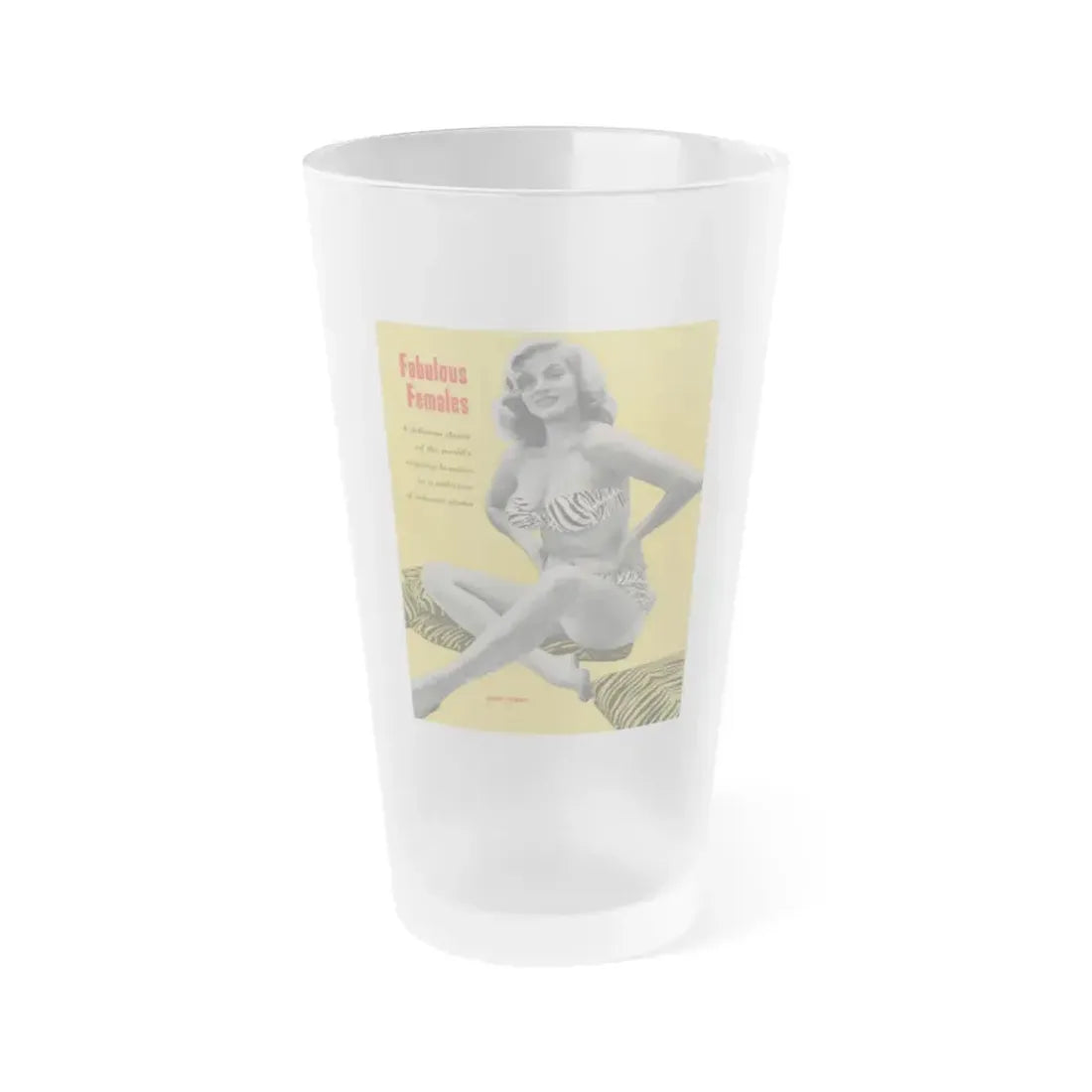 Anita Ekberg #399 - Fabulous Females Mag. Issue #1 - 1 B&W Photo on back cover (Vintage Female Icon) Frosted Pint Glass 16oz 16oz Frosted - Go Mug Yourself