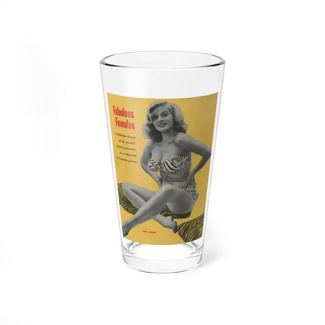 Anita Ekberg #399 - Fabulous Females Mag. Issue #1 - 1 B&W Photo on back cover (Vintage Female Icon) Pint Glass 16oz 16oz - Go Mug Yourself