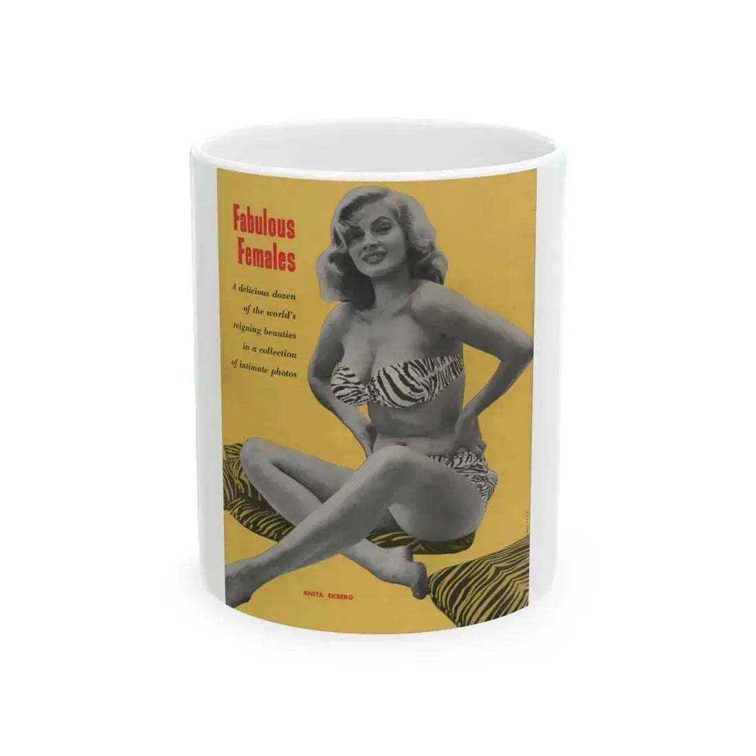 Anita Ekberg #399 - Fabulous Females Mag. Issue #1 - 1 B&W Photo on back cover (Vintage Female Icon) White Coffee Mug 11oz - Go Mug Yourself