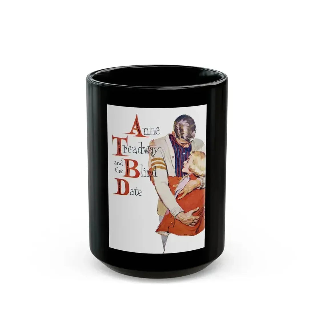 Anne Treadway and the Blind Date, Good Housekeeping, May 1957 - Black Coffee Mug 15oz - Go Mug Yourself