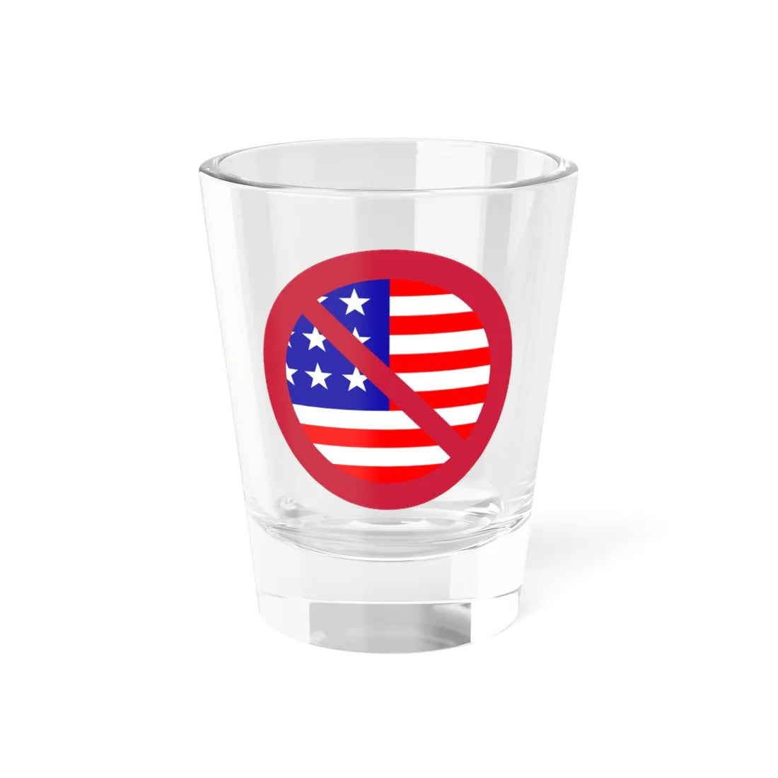 Anti-Americanism (United States) Shot Glass 1.5oz 1.5oz - Go Mug Yourself