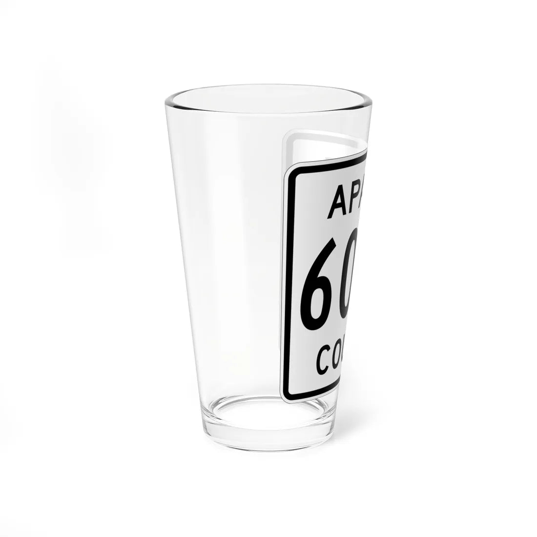 Apache County 6040 (Arizona) (Road Sign) Pint Glass 16oz - Go Mug Yourself