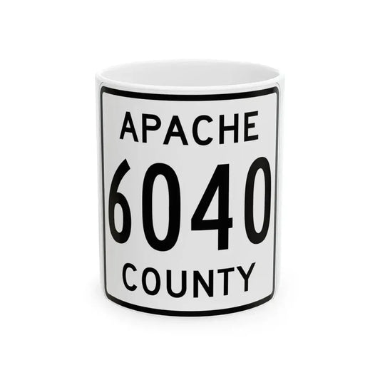 Apache County 6040 (Arizona) (Road Sign) White Coffee Mug 11oz - Go Mug Yourself