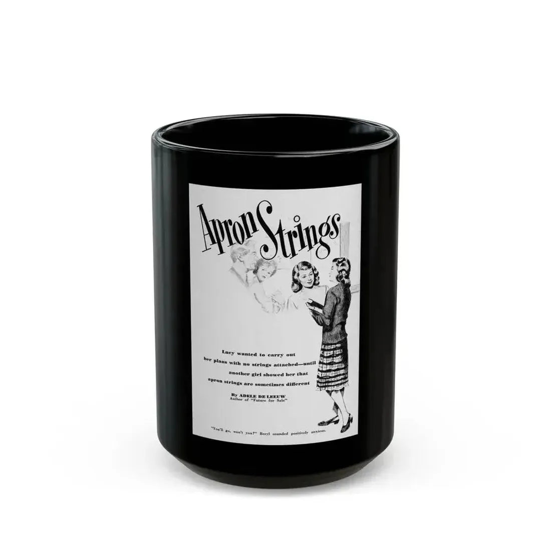 Apron Strings (1), Calling All Girls, November 1946 - Black Coffee Mug 15oz - Go Mug Yourself