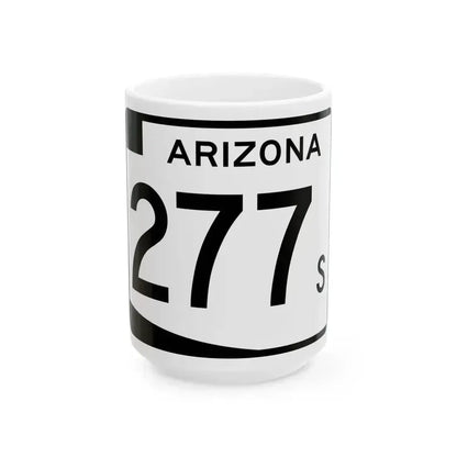 Arizona 277S (Arizona) (Road Sign) White Coffee Mug 15oz - Go Mug Yourself
