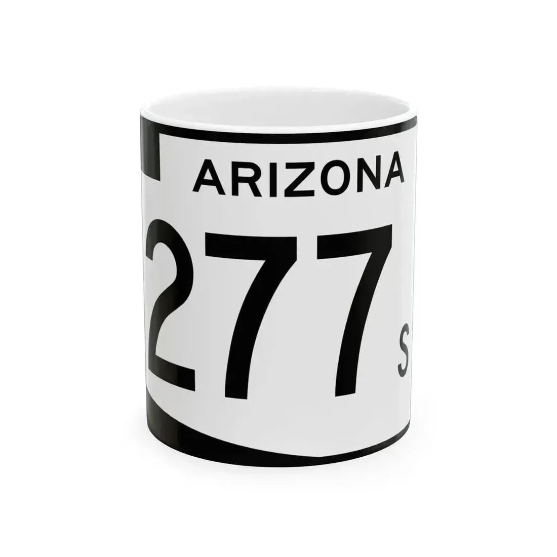 Arizona 277S (Arizona) (Road Sign) White Coffee Mug - Go Mug Yourself