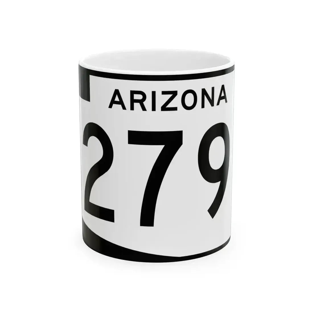 Arizona 279 (Arizona) (Road Sign) White Coffee Mug 11oz - Go Mug Yourself